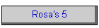 Rosa's 5